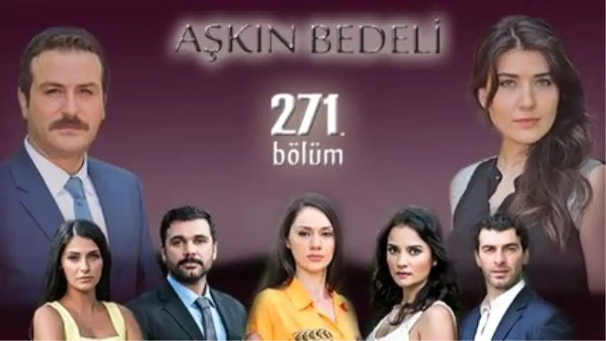 Aşkın Bedeli 271. Bölüm