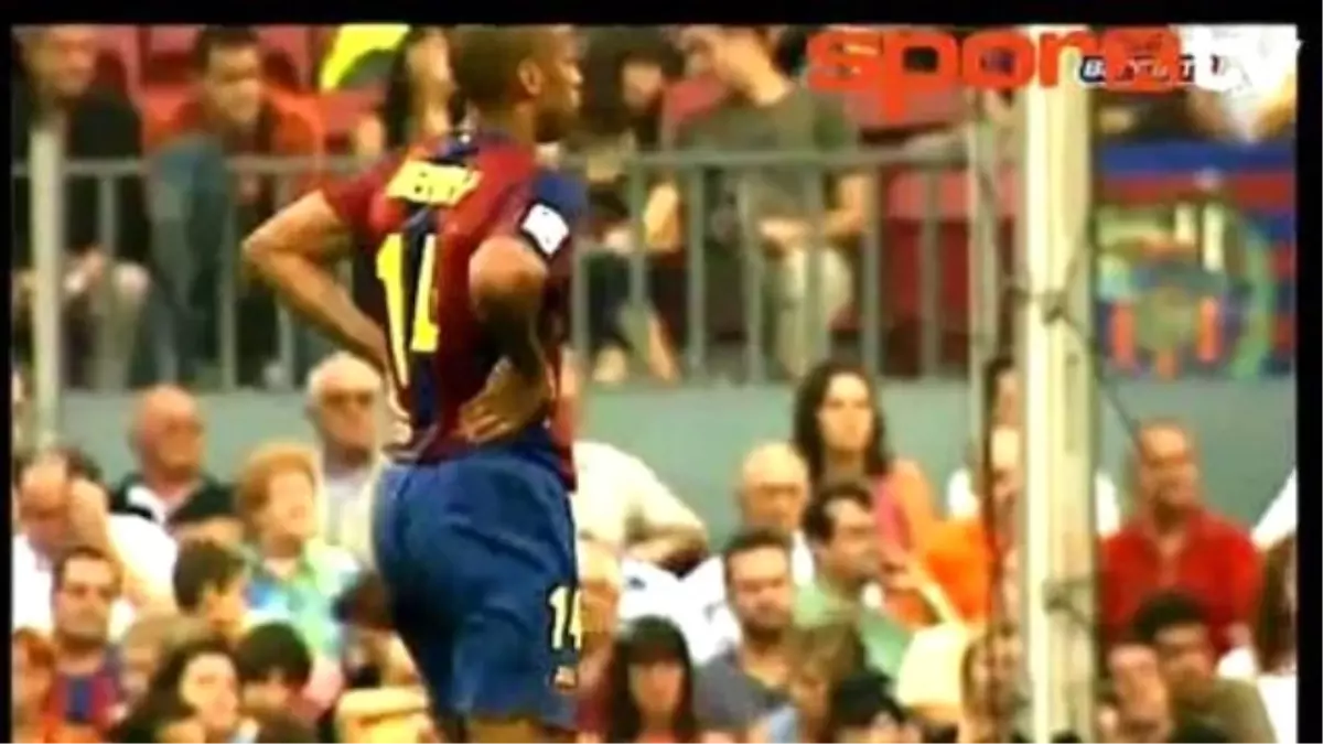 Barcelona\'dan Thierry Henry\'e Jest!...