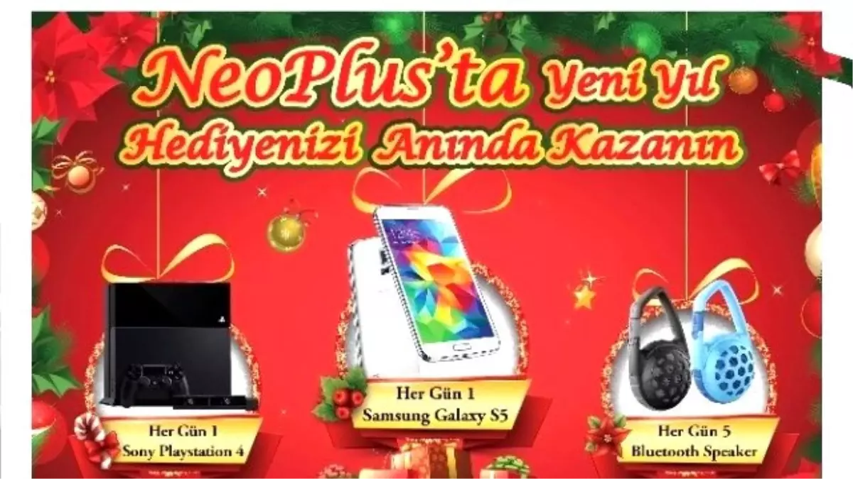 Neoplus\'ta Yeni Yıl Hediyenizi Anında Kazanın