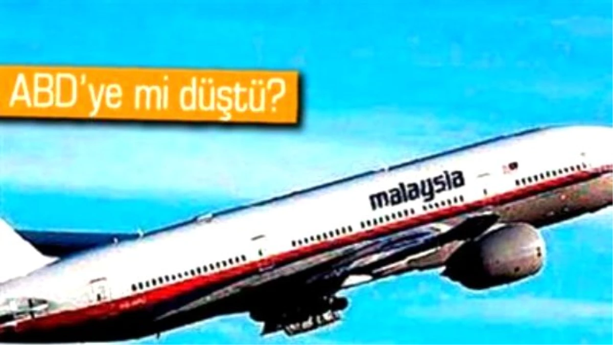 Kaybolan Malezya Uçağı ile İlgili Yeni İddia!