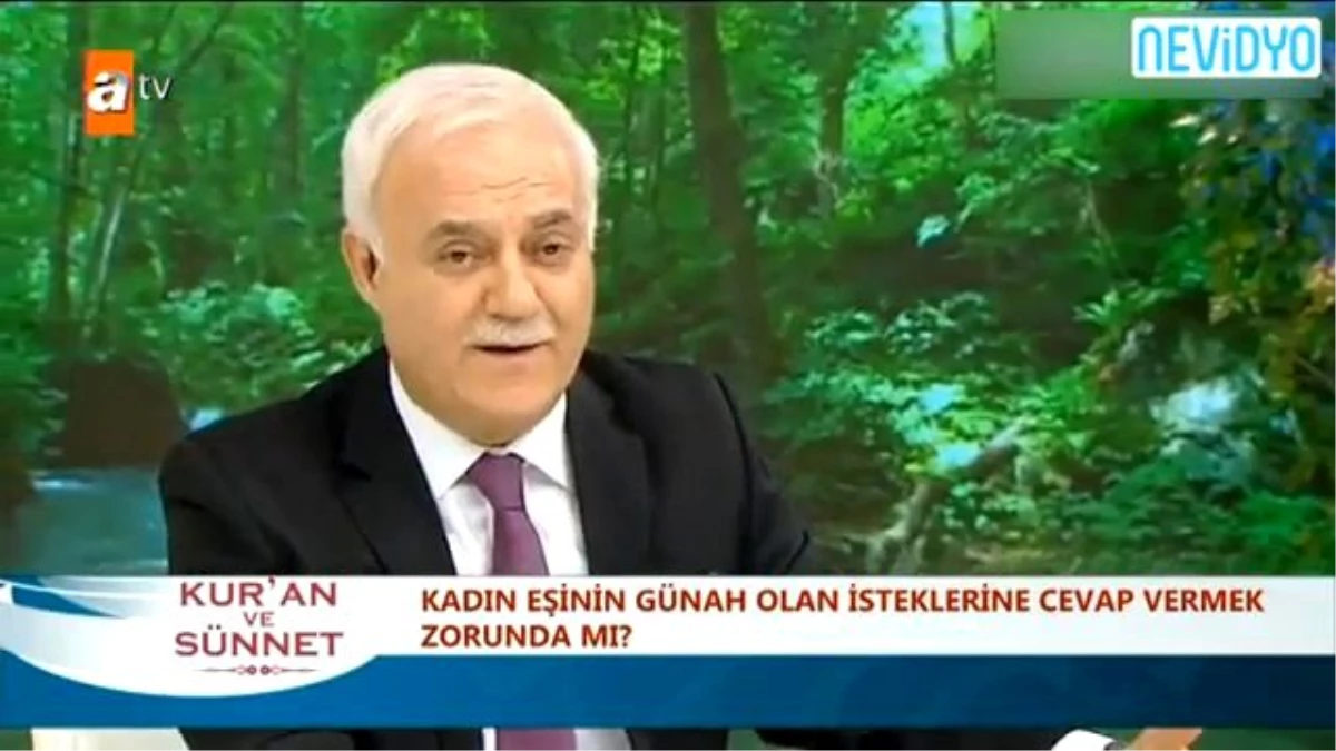 Nihat Hatipoğlu: Kocanız Sizi Zorlarsa Boşanın