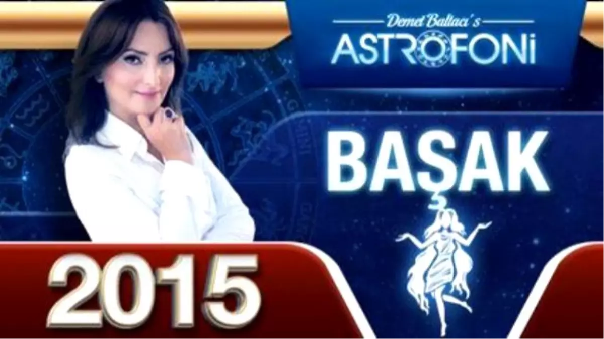 Başak Burcu 2015 Genel Astroloji ve Burç Yorumu Videosu