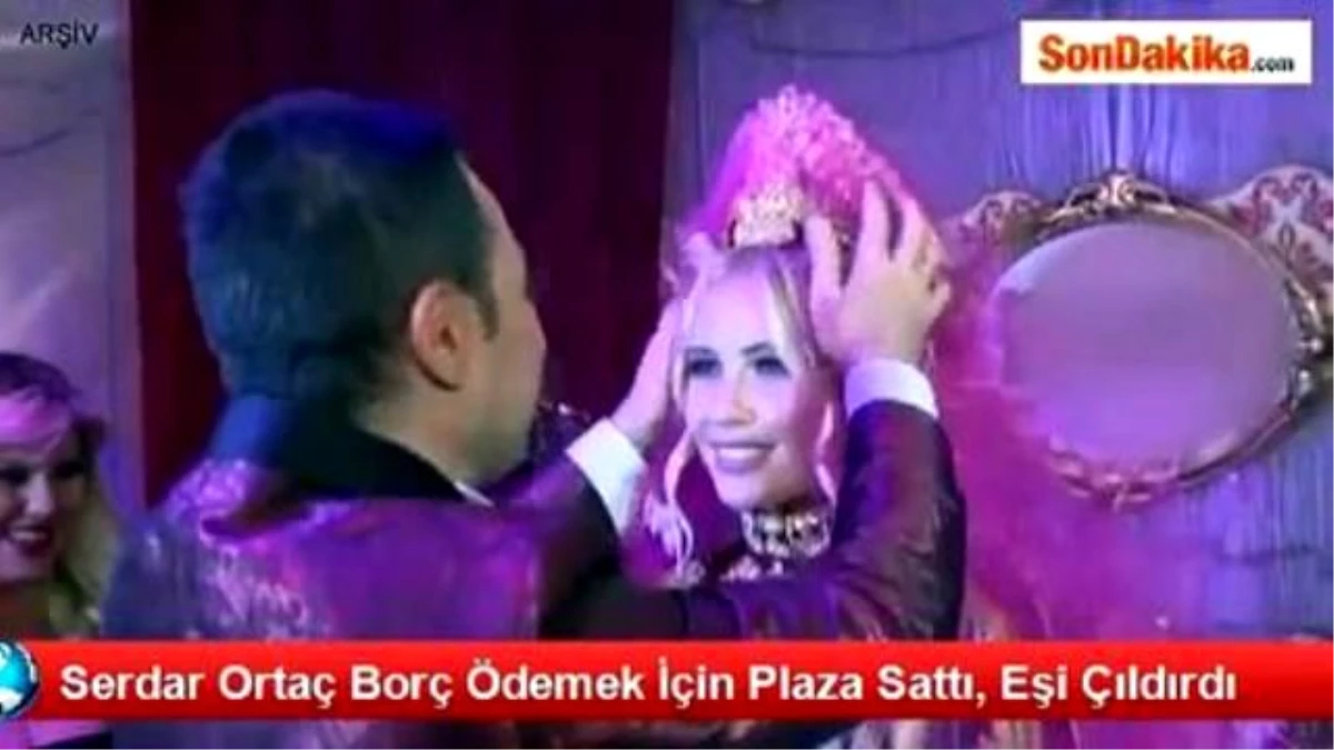 Serdar Ortaç Borç Ödemek İçin Plaza Sattı, Eşi Çıldırdı