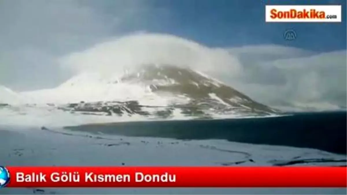 Balık Gölü Kısmen Dondu