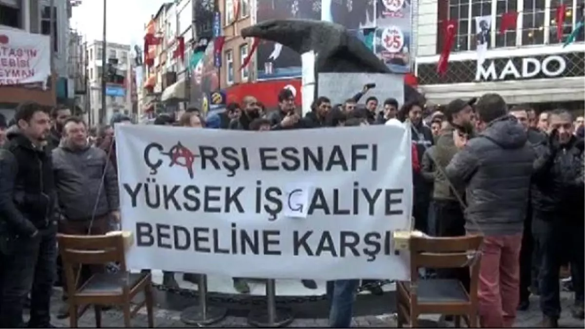 Çarşı Esnafı Yüksek İşgaliye Bedeline Karşı