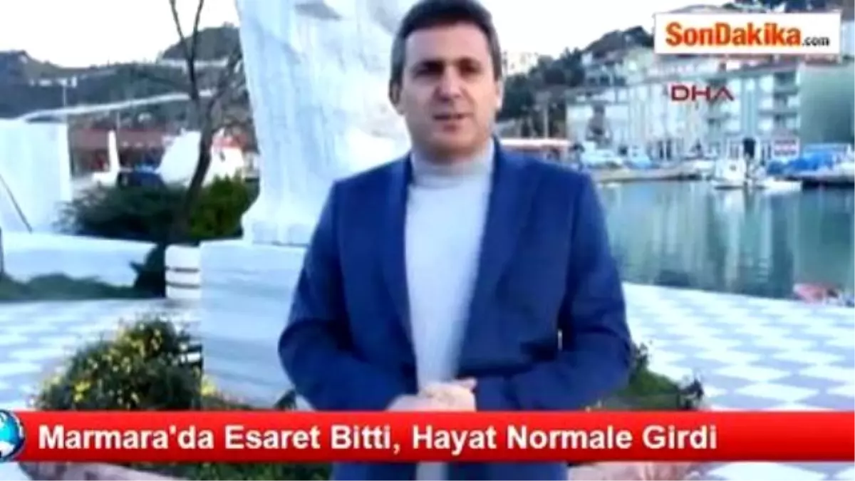 Marmara\'da Esaret Bitti, Hayat Normale Girdi