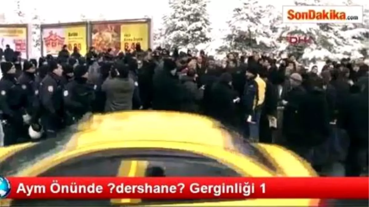 Aym Önünde Dershane Gerginliği