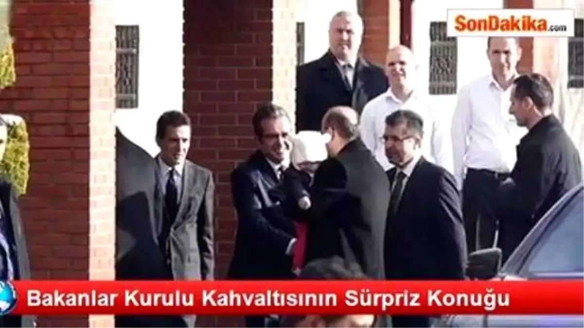 Bakanlar Kurulu Kahvaltısının Sürpriz Konuğu