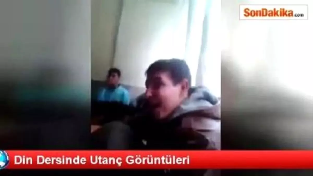 Din Dersinde Utanç Görüntüleri