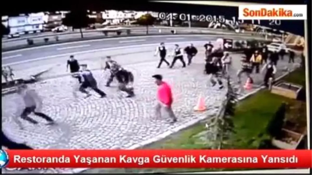 Restoranda Yaşanan Kavga Güvenlik Kamerasına Yansıdı