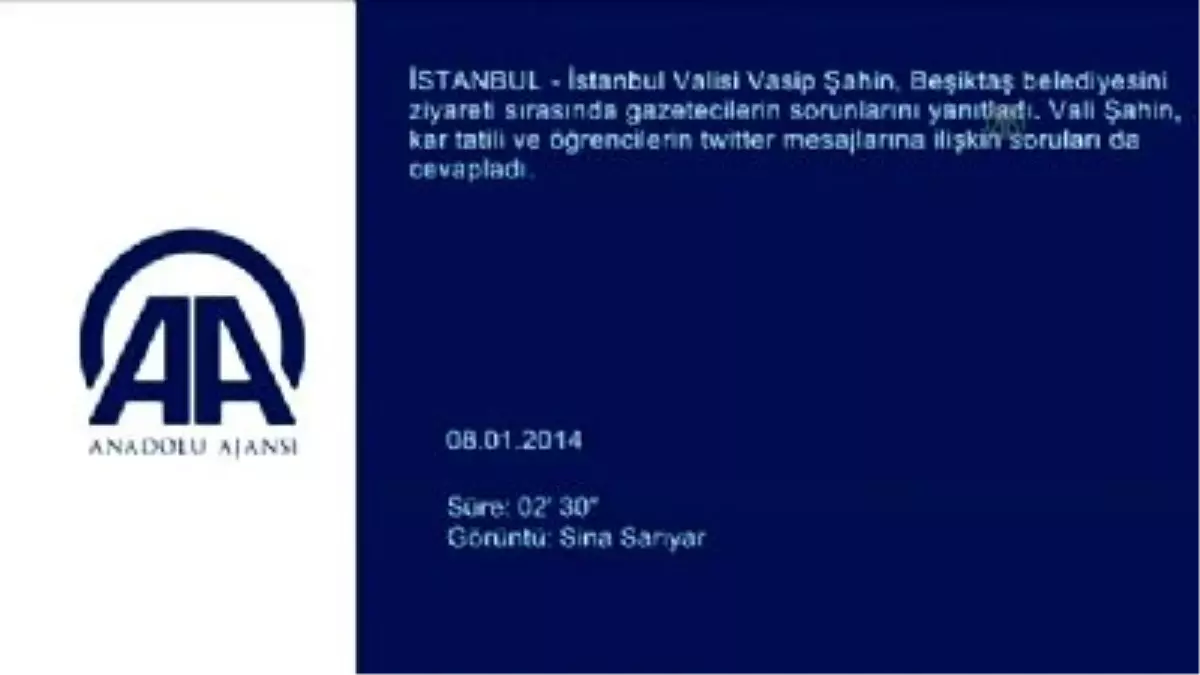 Vali Şahin: Yarın Okulları Açık Tutmaya Çalışacağız