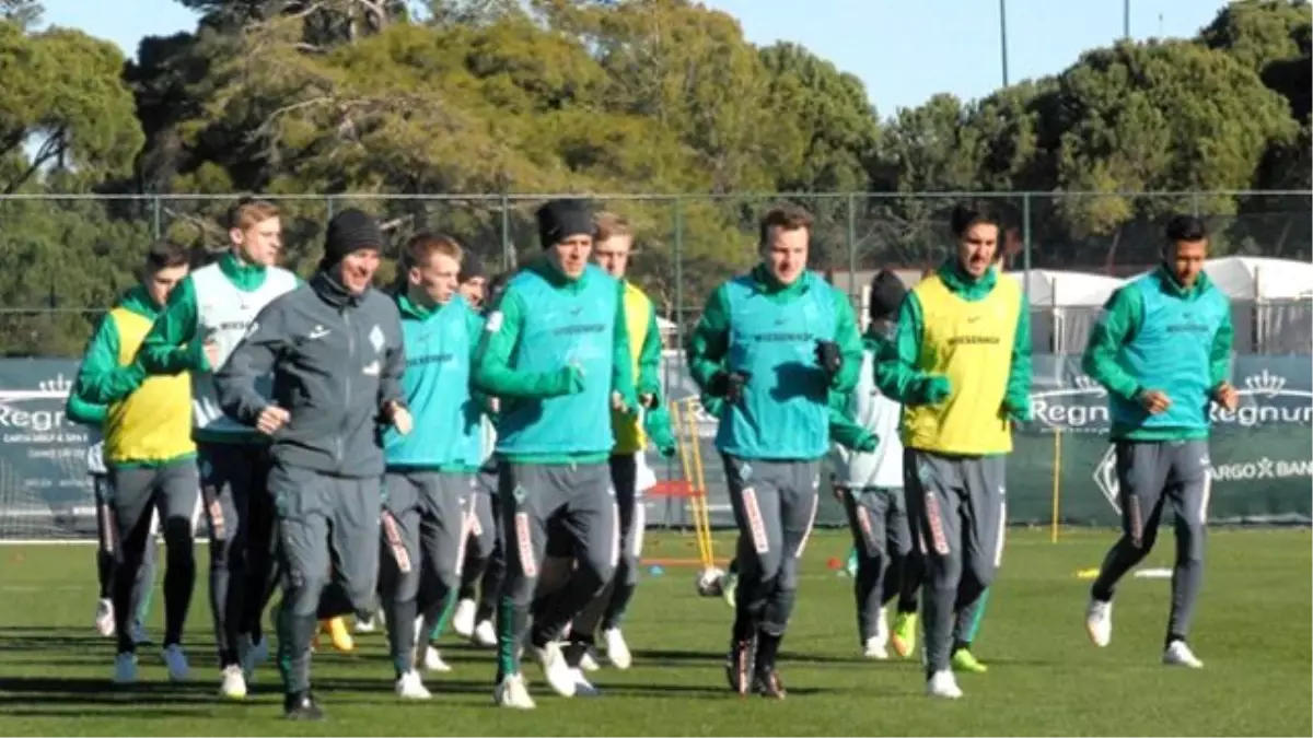 Werder Bremen Kamp İçin Antalya'da