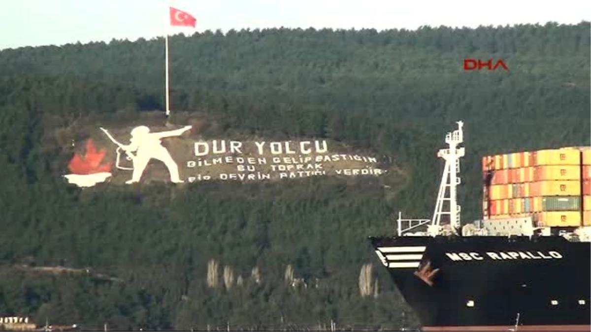 Çanakkale Dev Konteyner Gemisi Çanakkale Boğazı\'nı Tek Yönlü Kapattı