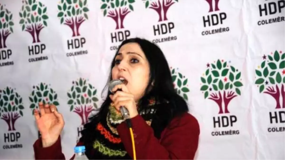 Hdp Eş Genel Başkanı: El Pençe Durmamızı Bekliyorlar