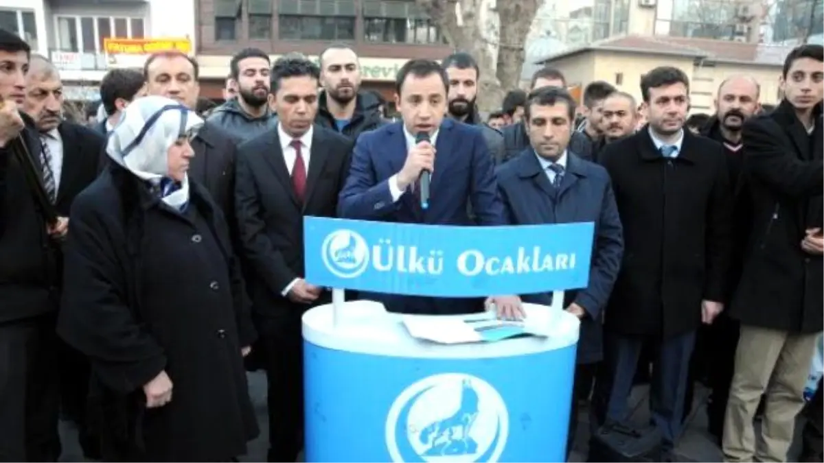 Ülkü Ocakları\'ndan Hükümete Tepki