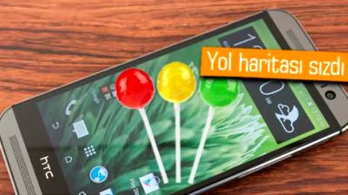 Lollipop Güncellemesi Hangi Htc Telefonlara ve Ne Zaman Gelecek?