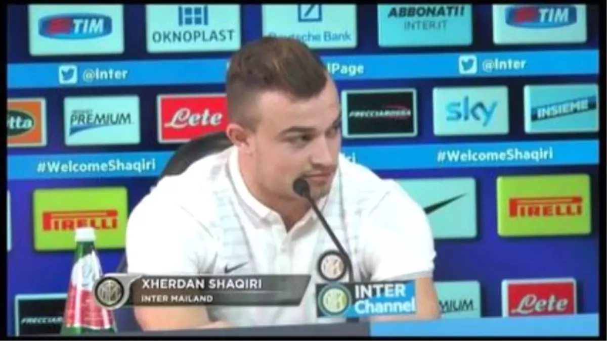 Shaqiri: "War Schon Überall İm Gespräch"