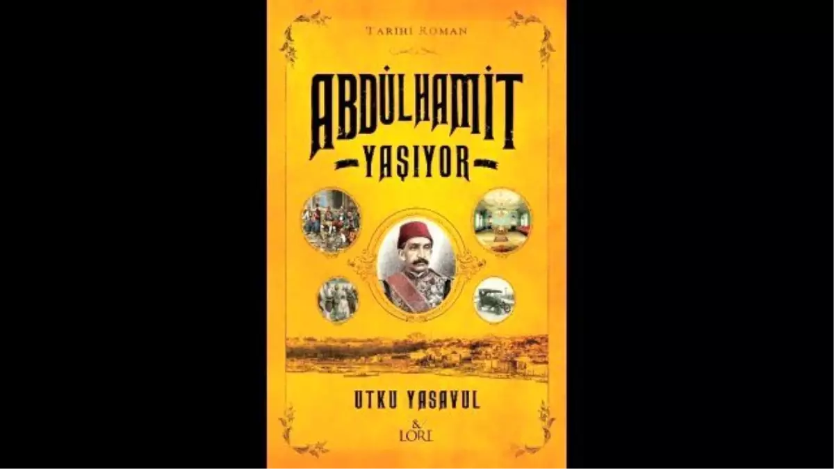 Utku Yasavul, Abdülhamid'in Romanını Yazdı