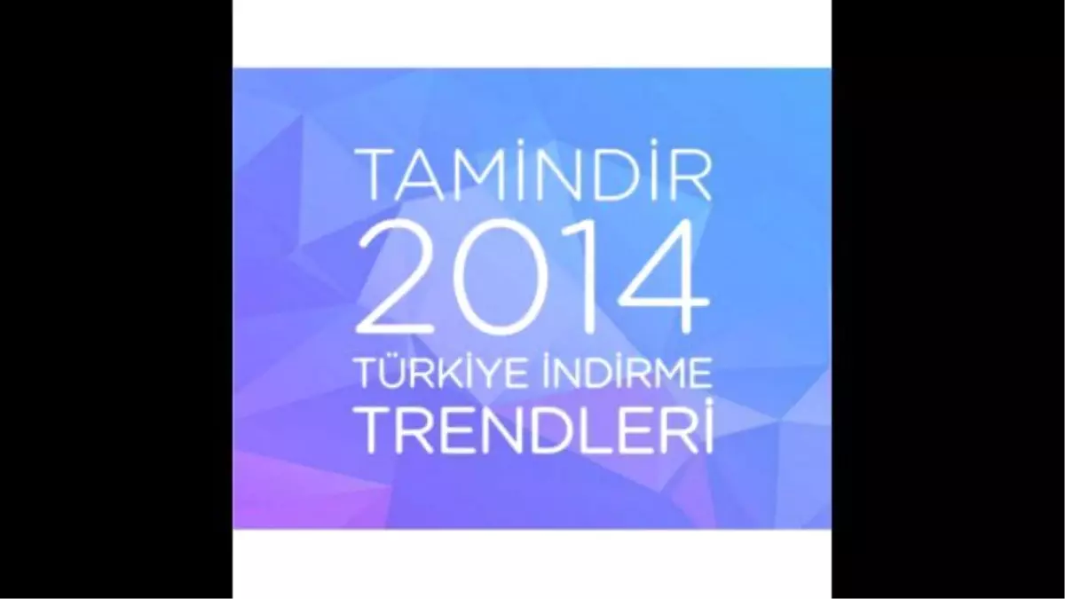 2014 Yılında Türkiye Neler İndirdi?