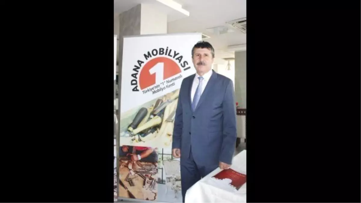 Adana Mobilyası İsmob\'da Dünyaya Tanıtılacak