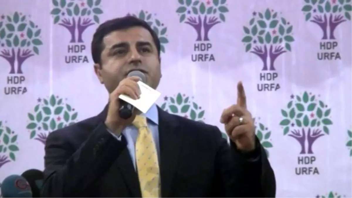 Hdp Eş Genel Başkanı Selahattin Demirtaş Şanlıurfa\'da