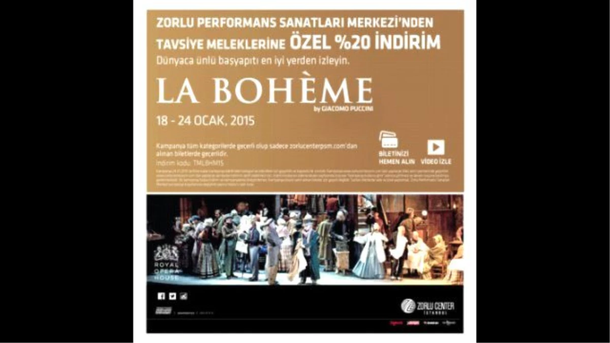 Tavsiye Melekleri "La Bohème" Operası\'nda