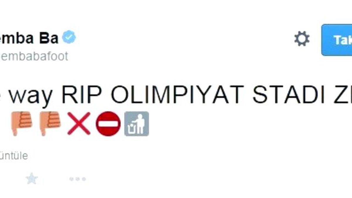 Demba Ba\'dan Olimpiyat Stadı İsyanı