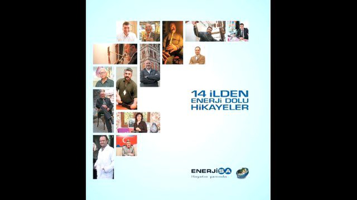 Enerjisa\'dan "14 İlden Enerji Dolu Hikayeler"