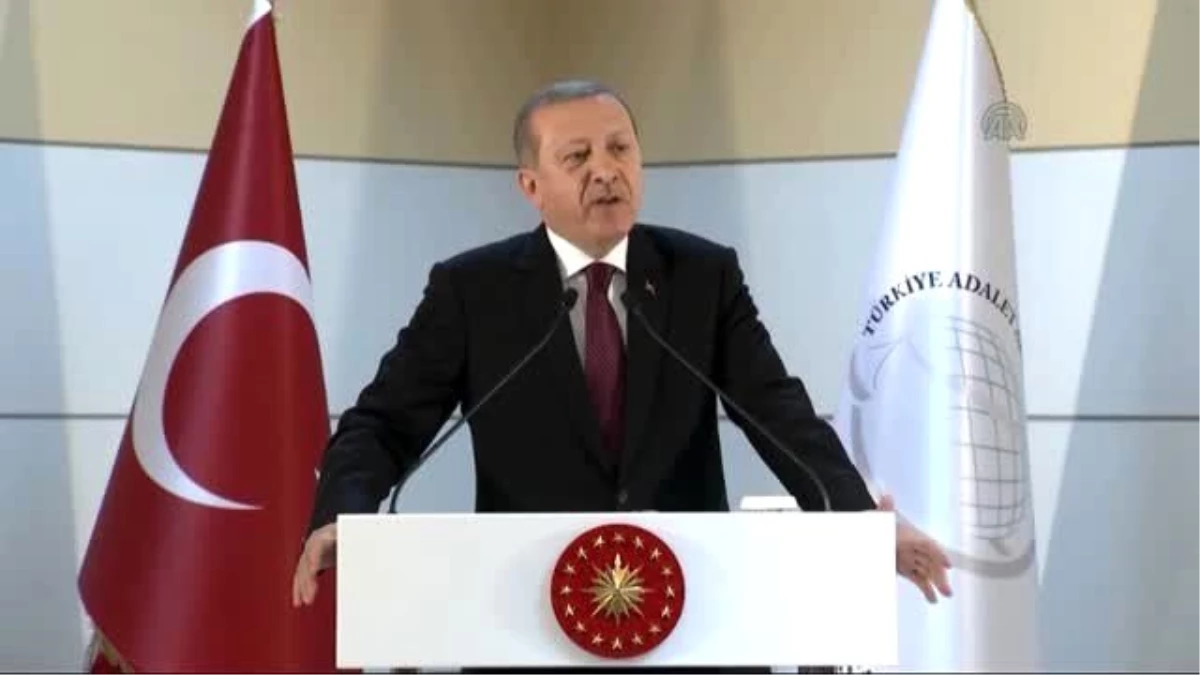 Erdoğan: "Vicdanını Birtakım Güçlerin Emrine Vermiş Kişiden Hakim-savcı Olmaz"