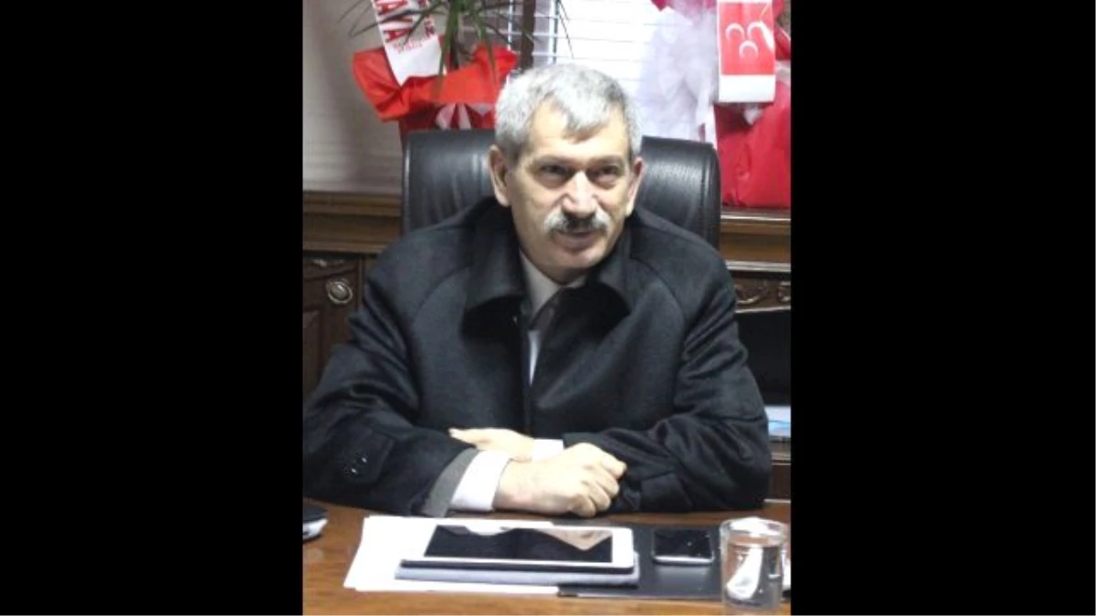 MHP Genel Başkan Yardımcısı Şefkat Çetin Açıklaması