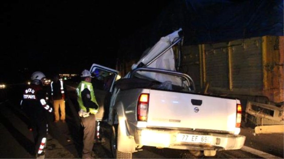 Bolu\'da Kamyonet Kamyona Çarptı: 1 Ölü, 2 Yaralı