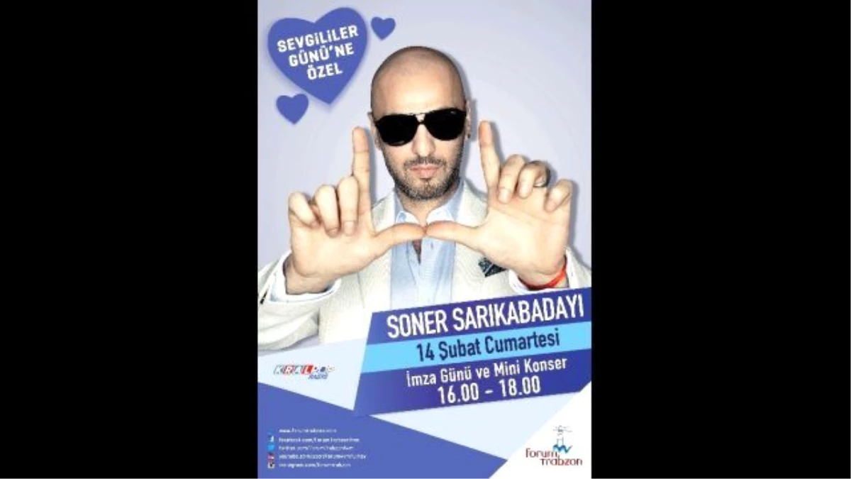 Soner Sarıkabadayı Forum Trabzon\'da Hayranlarıyla Buluşacak