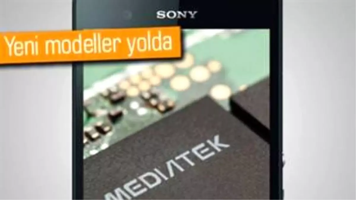 Sony, Mediatek\'in Yongalarını Kullanacak