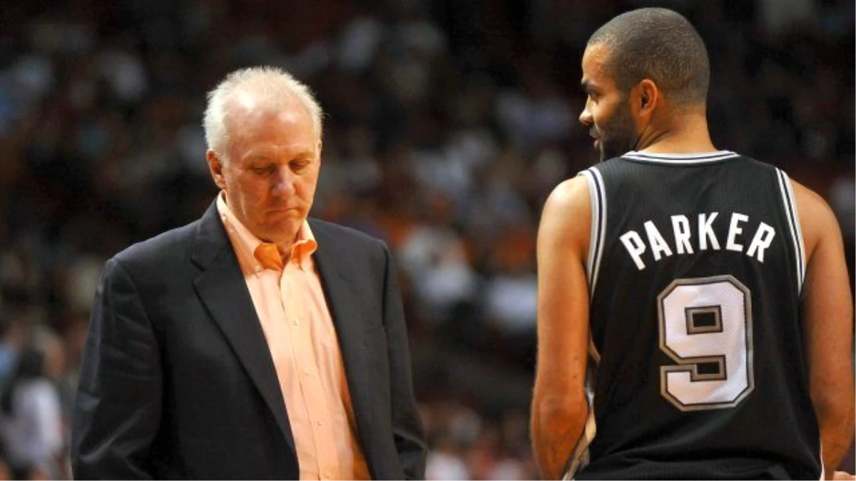 Popovich: Eski Parker Olmadan Hiçbir Şey Yapamayız