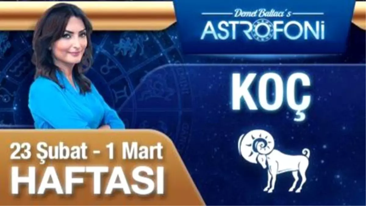 Koç Burcu Haftalık Yorumu (23 Şubat 2015-01 Mart 2015)