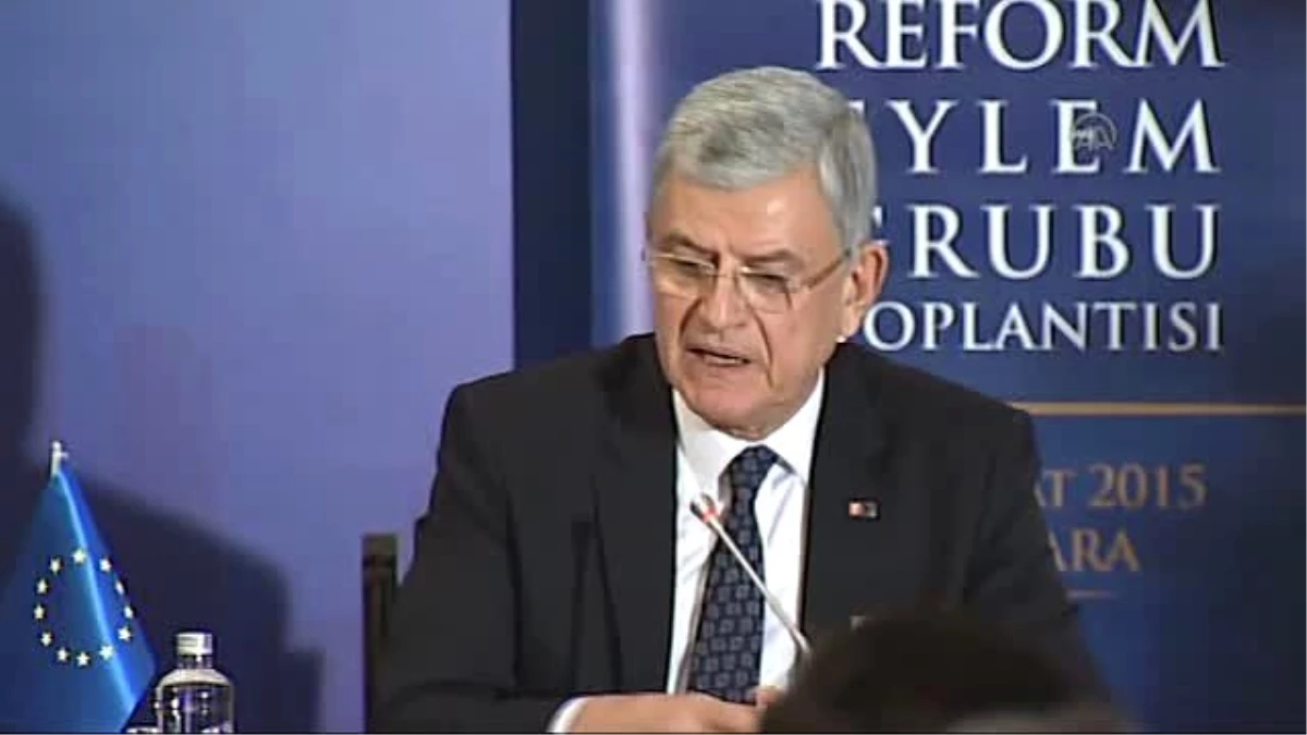 Reform Eylem Grubu Toplantısı - AB Bakanı ve Başmüzakereci Volkan Bozkır