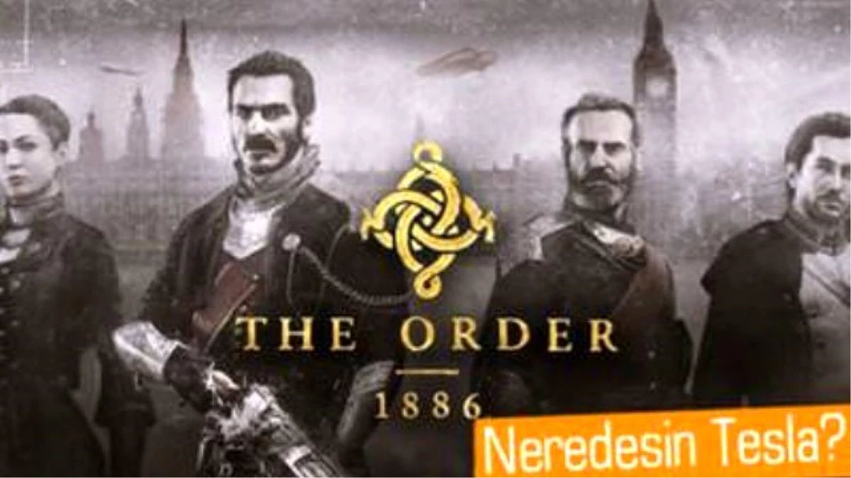 The Order 1886\'nın İlk İnceleme Notları Geldi