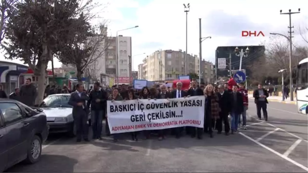 Adıyaman?da İç Güvenlik Paketi Tasarısı Protesto Edildi