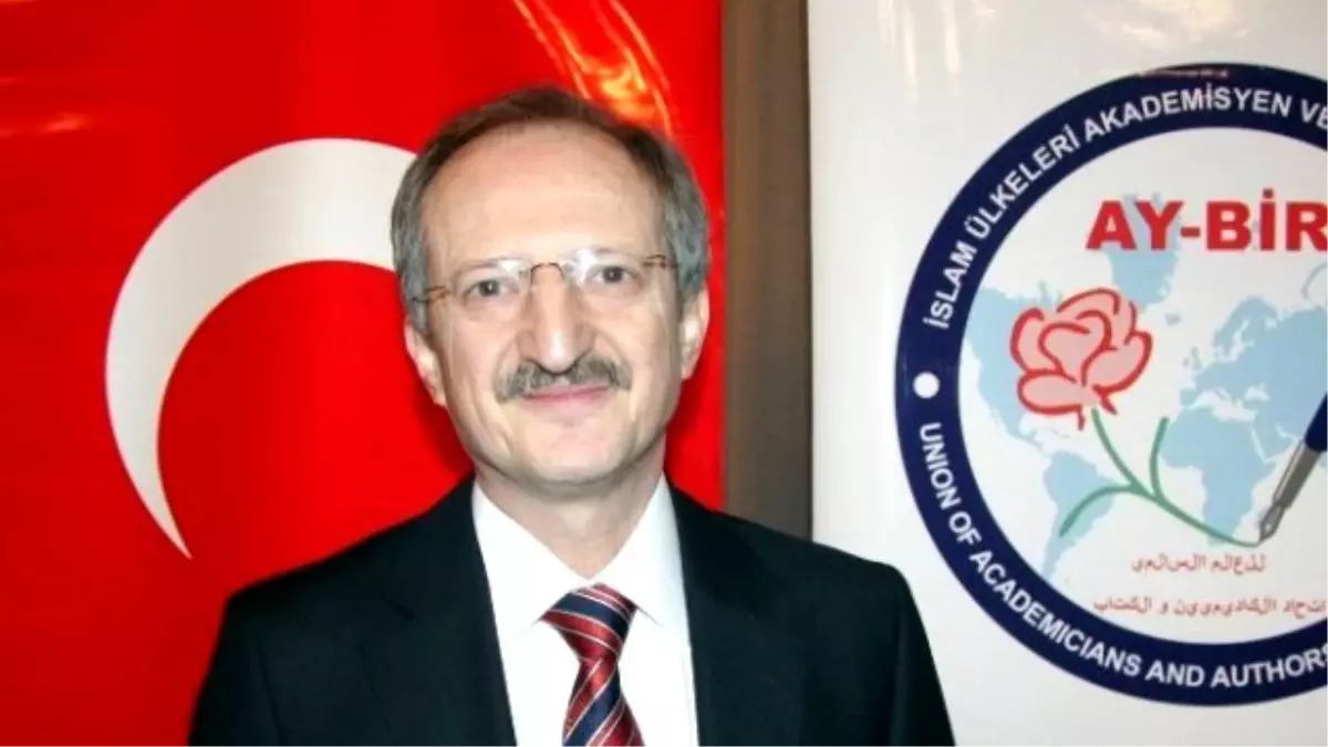 İslam Ülkeleri Akademisyen ve Yazarlar Birliği Başkanı Prof. Dr. Yusuf Balcı Açıklaması