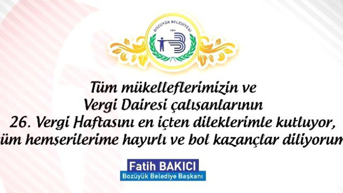 Başkan Bakıcı 26. Vergi Haftasını Kutladı