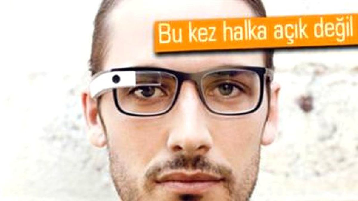 Google Glass 2\'ye Ne Dersiniz?