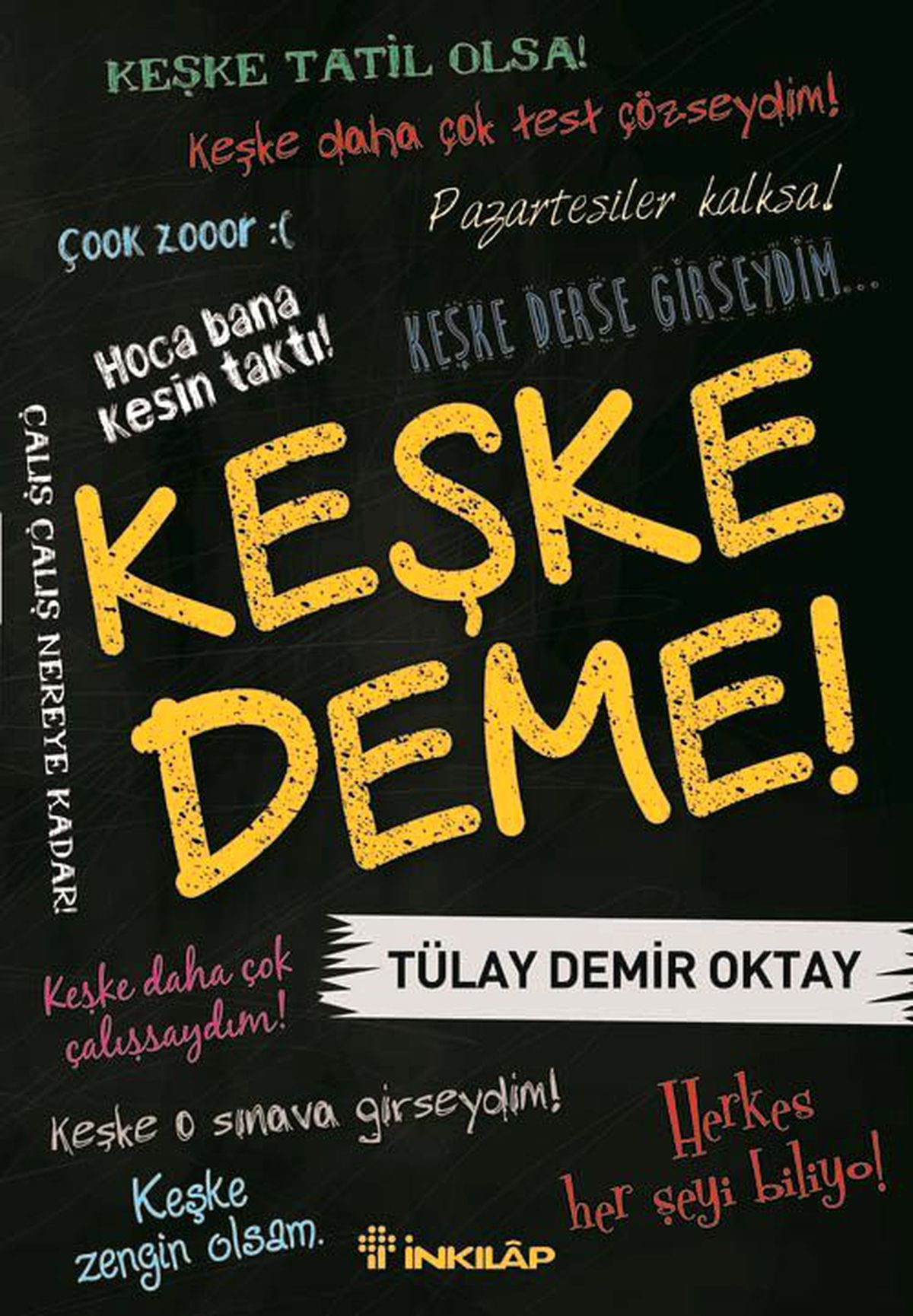 Başarılı Bir Gelecek İçin, "Keşke Deme!"