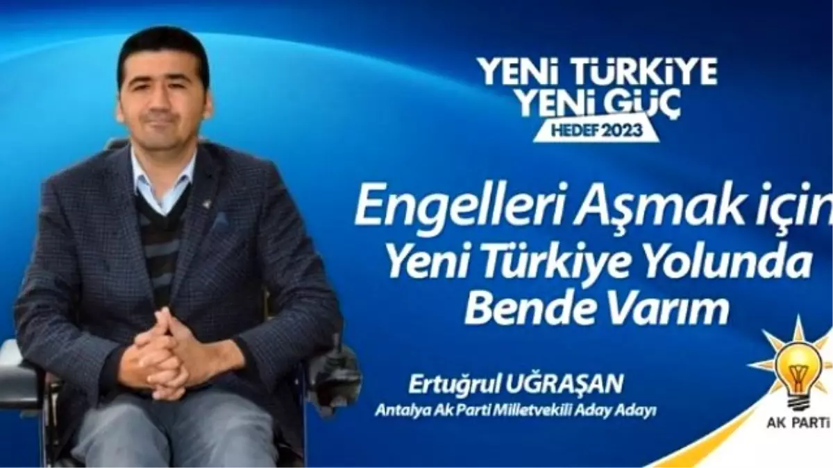 Engellileri Temsil Etmek İçin Aday Oldu