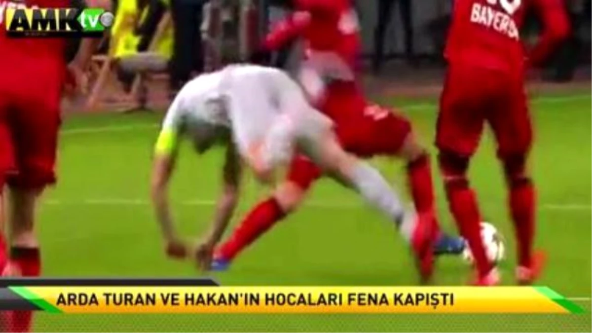 Arda Turan ve Hakan\'ın Hocaları Fena Kapıştı!