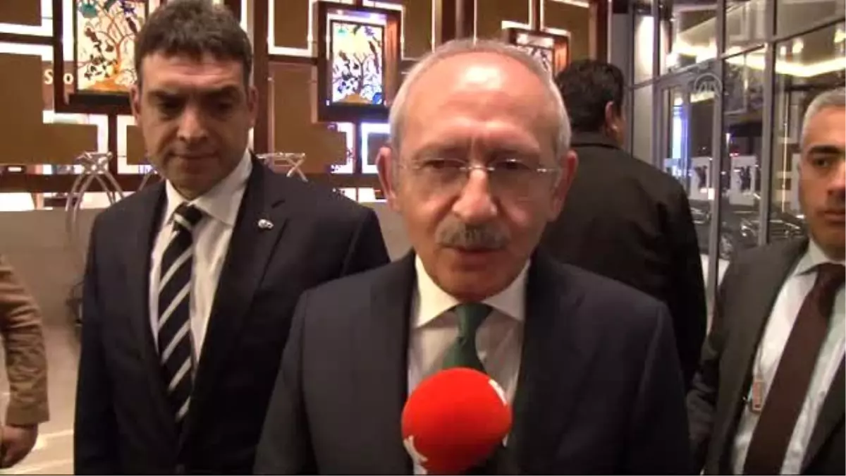 Kılıçdaroğlu: 