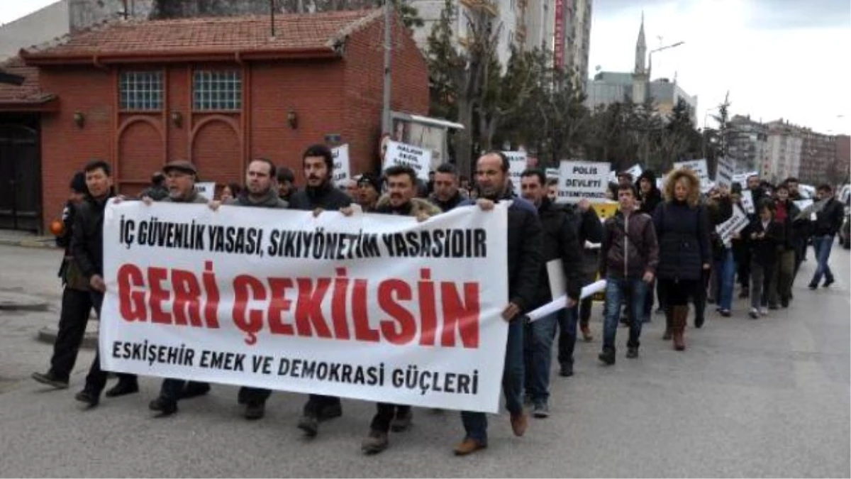 Eskişehir\'de \'İç Güvenlik Yasa Tasarısı\'nı Protesto Eden 200 Kişi Valiliğe Yürüdü