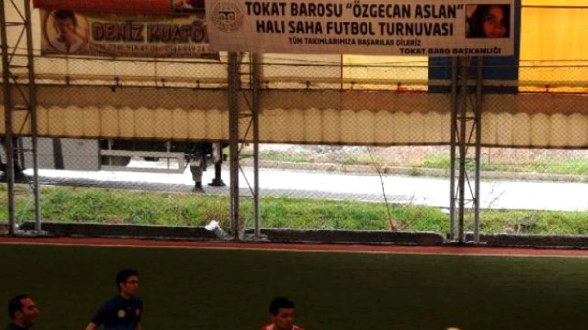 Tokat Barosu\'ndan \'Özgecan Aslan\' Adına Futbol Turnuvası