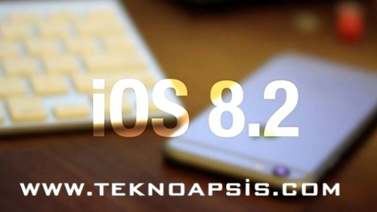 Apple, İos 8.2'yi Pazartesi Günü Yayınlayacak