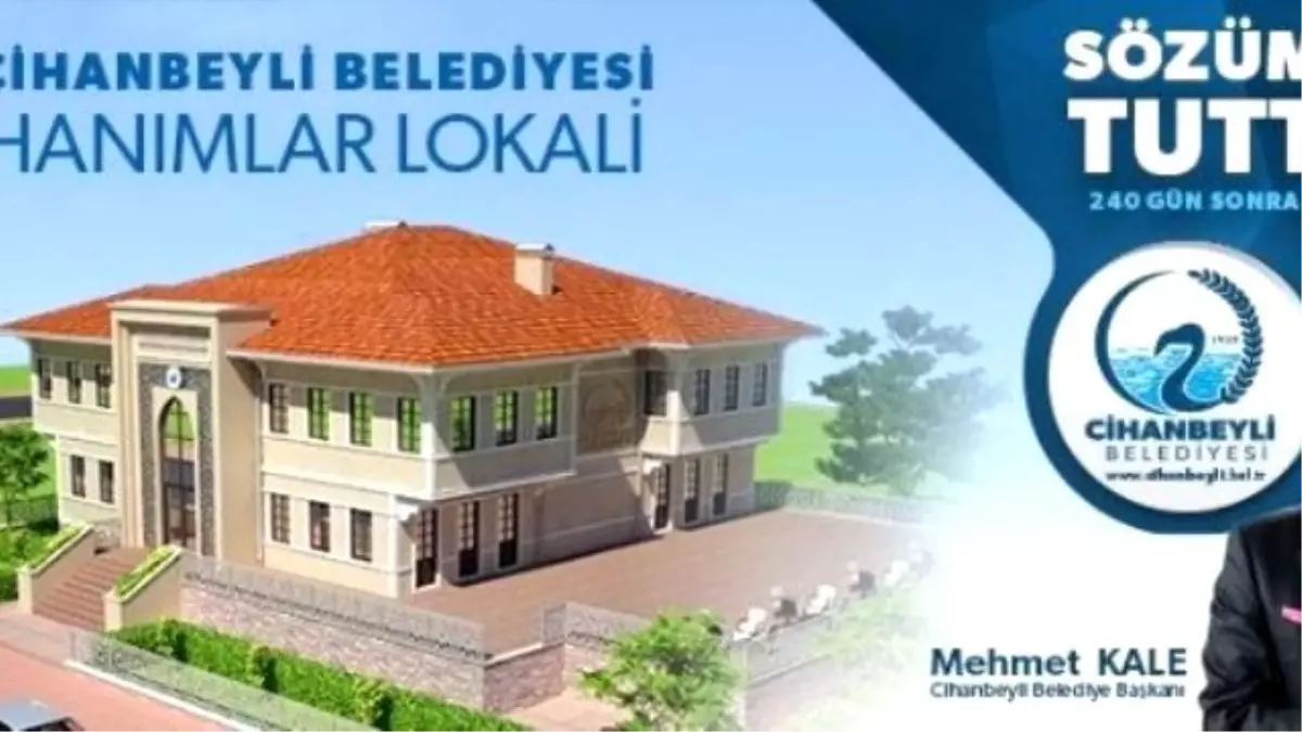 Cihanbeylili Hanımlara Lokal Müjdesi