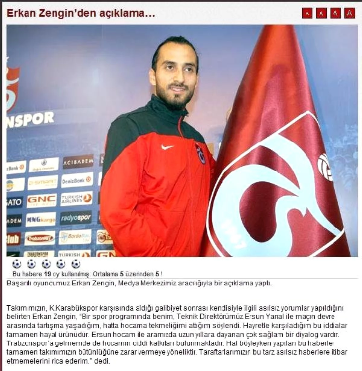 Trabzonsporlu Erkan Zengin. "İddialar Asılsız"